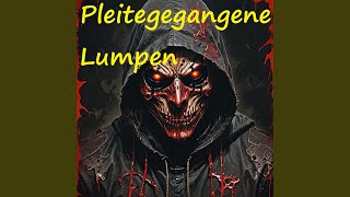 Pleitegegangene Lumpen [upl. by Nnasus]