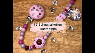 Tutorial DIY 12 Tipps zum Schnullerketten basteln DIY Nuggikette [upl. by Ehttam70]