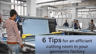 06 Tips for an efficient cutting room in your garments factory [upl. by Aisul]