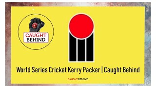 World Series Cricket Kerry Packer  Caught Behind [upl. by Akeinahs]