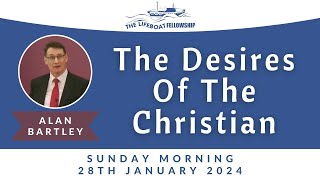 The Desires Of The Christian  Alan Bartley [upl. by Mook449]