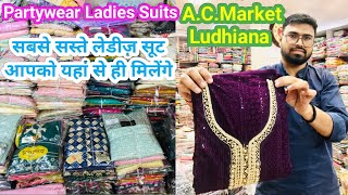 Partywear Suit LudhianaAC Market Ludhiana Wholesale MarketBoutique Style SuitSaste Ladies Suit [upl. by Hertz]