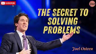 The Secret to Solving Problems Joel Osteen 2024 [upl. by Tolecnal]