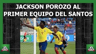 Jackson Porozo al primer equipo del Santos ⚽ Ecuatorianos en el exterior [upl. by Greeson]