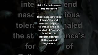 Saint Bartholomew’s Day Massacre Unveiled shorts [upl. by Asecnarf]