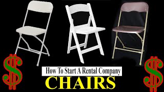 Start a Rental Company  Chairs [upl. by Atsahc]