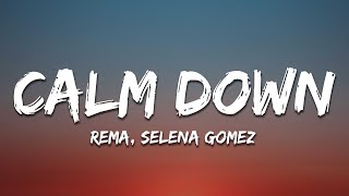 Rema Selena Gomez  Calm Down Lyrics [upl. by Krell]