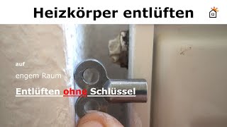 Heizkörper entlüften ohne Platz und ohne Schlüssel [upl. by Till728]