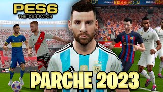 PES 6 PARCHE AL 2023 THE DEN PATCH  LIGA ARGENTINA [upl. by Olegnaleahcim]