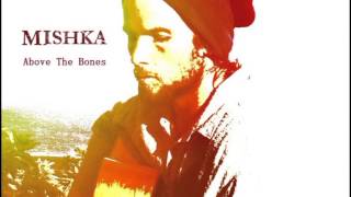 Mishka FULL ALBUM Above The Bones [upl. by Kulda134]