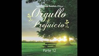 Orgullo y prejuicio  Audiolibro en Castellano  parte 12 [upl. by Ailgna872]