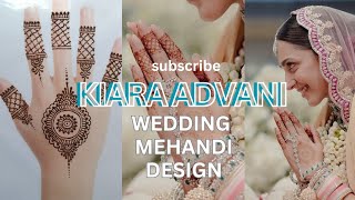 KIARA ADVANI WEDDING MEHNDI DESIGN  Chalega day 2  new easy mehndi design [upl. by Euqinot]