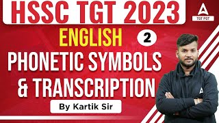 HSSC TGT 2023 I English I Phonetic Symbols amp Transcription 2 Kartik Sir [upl. by Sad]