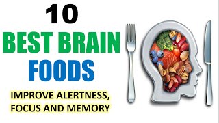 10 BEST BRAIN FOODS  Improve Alertness Focus and Memory [upl. by Norby519]