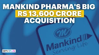 Inside Mankind Pharmas Big Rs 13600 Crore Acquisition Of BSV I Mankind Pharma News [upl. by Redleh]