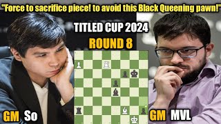 Wesley So VS Maxime Vachier Lagrave  Titled Cup 2024  February 7 Late 2024  Round 8 [upl. by Eduj]