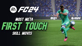 EA FC 24 Best Skill Moves To Use as quotFirst Touchquot You NEED [upl. by Adnama]