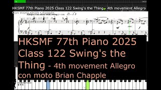 HKSMF 77th Piano 2025 Class 122 Grade 6 Swings the Thing 4th movement Allegro con moto Brian Chap [upl. by Oleic673]