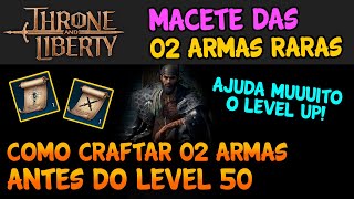 MACETE PRA CRAFTAR 02 ARMAS AZUIS ANTES DO LEVEL 50  MARCO VEIO THRONE AND LIBERTY [upl. by Aneela]