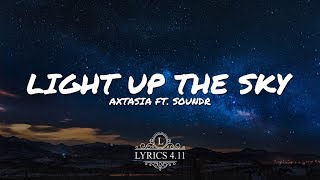 Axtasia  Light Up The Sky feat Soundr  NCS Lyrics EpicBeatsMusic [upl. by August]