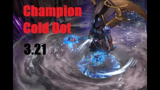 Path of Exile 321League Start Guide Champion Cold DoT 321 league starter  Hardcore viable [upl. by Dempstor]