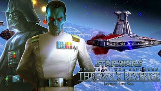 This is the Greatest Star Wars Mod EVER Made  Empire at War Thrawns Revenge 1 [upl. by Yasmine681]