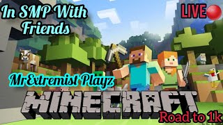 Minecraft Live With Friends  Minecraft live  Minecraft SMP [upl. by Gustavo155]