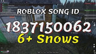 6 Snows Roblox Song IDsCodes [upl. by Vadnee]