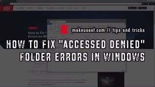 How to Fix Folder quotAccess Deniedquot Errors in Windows [upl. by Nisaj355]