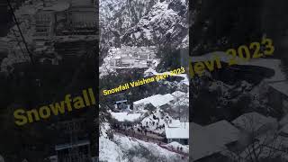 Vaishno devi snowfall live view  2023 snowfall in vaishno devi  13 January 2023 snowfall [upl. by Runstadler809]