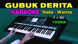 GUBUK DERITA  Yusnia  KARAOKE Nada Wanita  REMIX [upl. by Favin]