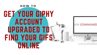 How To Get Your GIFs on Social Media  Upgraded GIPHYcom Account [upl. by Jobe633]