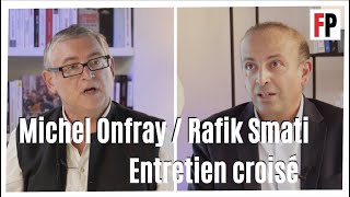 Michel Onfray et Rafik Smati  entretien croisé [upl. by Nnyllatsyrc]