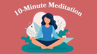 10Minute Meditation To Start Your Day [upl. by Gillian]