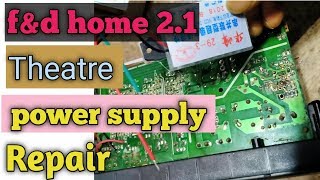 fampd home theatre 21 power supply repair [upl. by Imled]