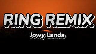 RING RMX  Kelechi Africana X JowyLanda Lyrics Video [upl. by Yramesor]