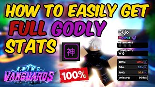 PATCHED HOW TO EASILY GET FULL GODLY STATS UNIT IN ANIME VANGUARDS UPDATE 1 [upl. by Annekim727]