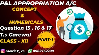 Chapter1 Class 12 PampL Appropriation Account Part 1 Concept and Question No 1516 amp 17 TS Garewal [upl. by Randie]