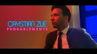 Crystian Zue  Probablemente Letras [upl. by Seidnac]