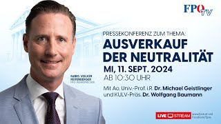 FPÖPressekonferenz quotDankquot SchwarzGrün  Ausverkauf der Neutralität Österreichs [upl. by Yerag]