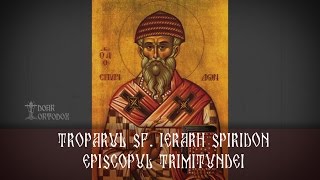 Troparul Sf Ierarh Spiridon Episcopul Trimitundei 12 decembrie [upl. by Annawd]