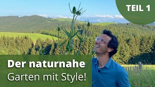 Der Naturgarten mit Style  Teil1 [upl. by Aihseit246]