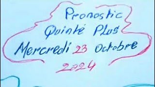 Pronostic quinté plus mercredi 23 Octobre 2024 [upl. by Annaerda]