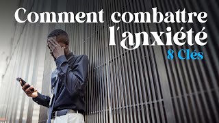 COMMENT COMBATTRE LANXIÉTÉ  8 clés  RudyS [upl. by Loretta]