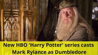 New HBO Harry Potter series casts Mark Rylance as Dumbledore │News podcasts [upl. by Streeter628]