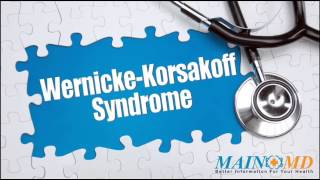 WernickeKorsakoff Syndrome ¦ Treatment and Symptoms [upl. by Hoffarth]