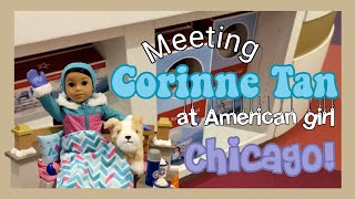 MEETING CORINNE TAN AT AMERICAN GIRL PLACE CHICAGO [upl. by Komarek]