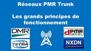 Réseaux PMR  Principe de fonctionnement des réseaux trunk DMRdPMRNXDNAPCO25TETRATETRAPOL [upl. by Hewe]