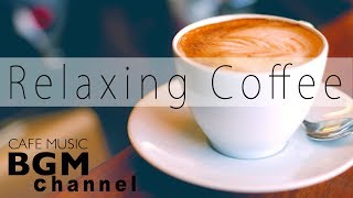 Relaxing Coffee Jazz  Relaxing Bossa Nova Music for Stress Relief [upl. by Acirahs482]