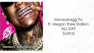 Moneybagg Yo  All Dat ft Megan Thee Stallion Lyrics [upl. by Alletsyrc]